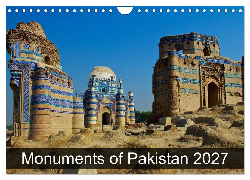 Monuments of Pakistan 2027 (Wall Calendar 2027 DIN A4 landscape) CALVENDO 12 Month Wall Calendar
