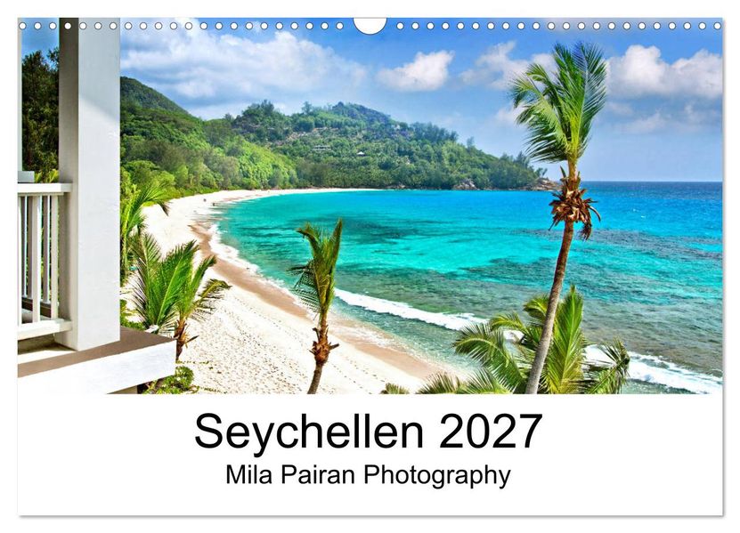Seychellen Paradies 2027 (Wandkalender 2027 DIN A3 quer) CALVENDO Monatskalender