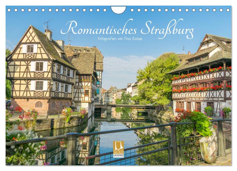 Romantisches Straßburg (Wandkalender 2027 DIN A4 quer) CALVENDO Monatskalender