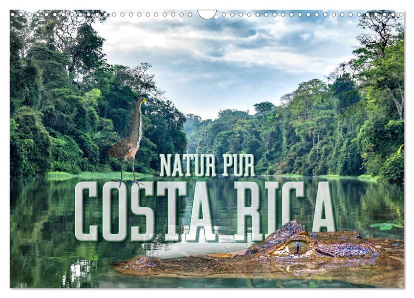 Natur pur Costa Rica (Wandkalender 2027 DIN A3 quer) CALVENDO Monatskalender
