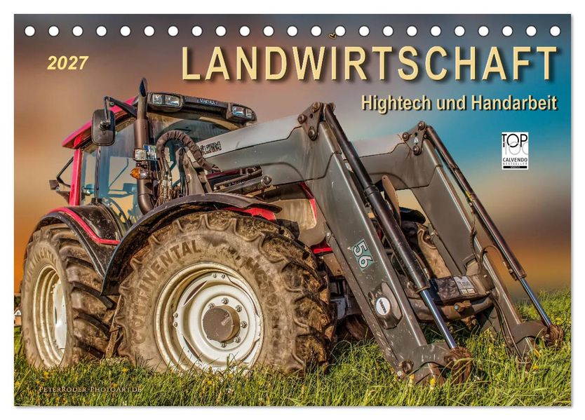 Landwirtschaft - Hightech und Handarbeit (Tischkalender 2027 DIN A5 quer) CALVENDO Monatskalender