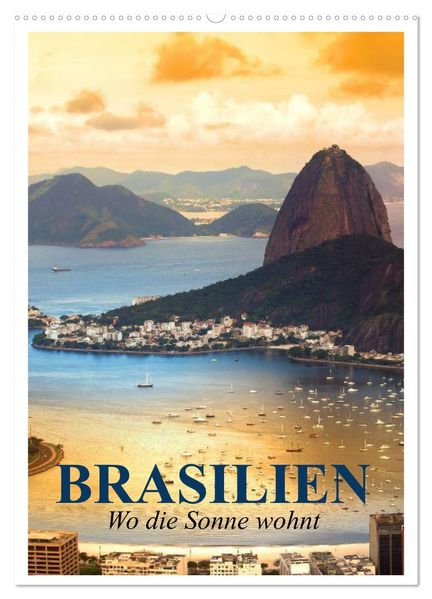 Brasilien. Wo die Sonne wohnt (Wandkalender 2027 DIN A2 hoch) CALVENDO Monatskalender