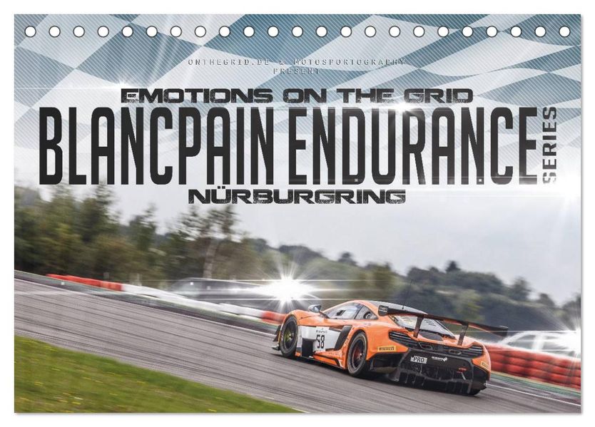 EMOTIONS ON THE GRID - Blancpain Endurance Series Nürburgring (Tischkalender 2027 DIN A5 quer) CALVENDO Monatskalender