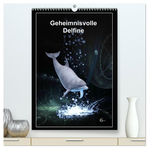 Geheimnisvolle Delfine (hochwertiger Premium Wandkalender 2027 DIN A2 hoch) Kunstdruck in Hochglanz