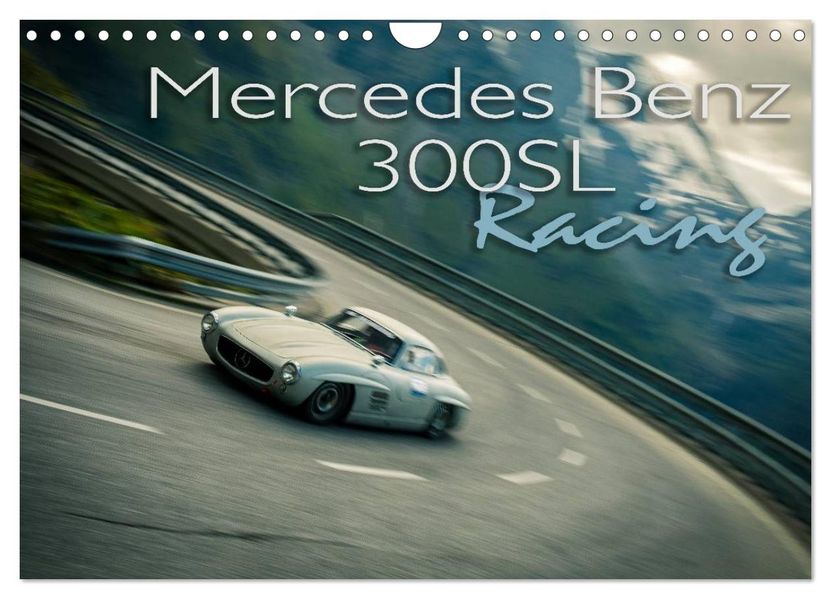Mercedes Benz 300SL - Racing (Wandkalender 2027 DIN A4 quer) CALVENDO Monatskalender