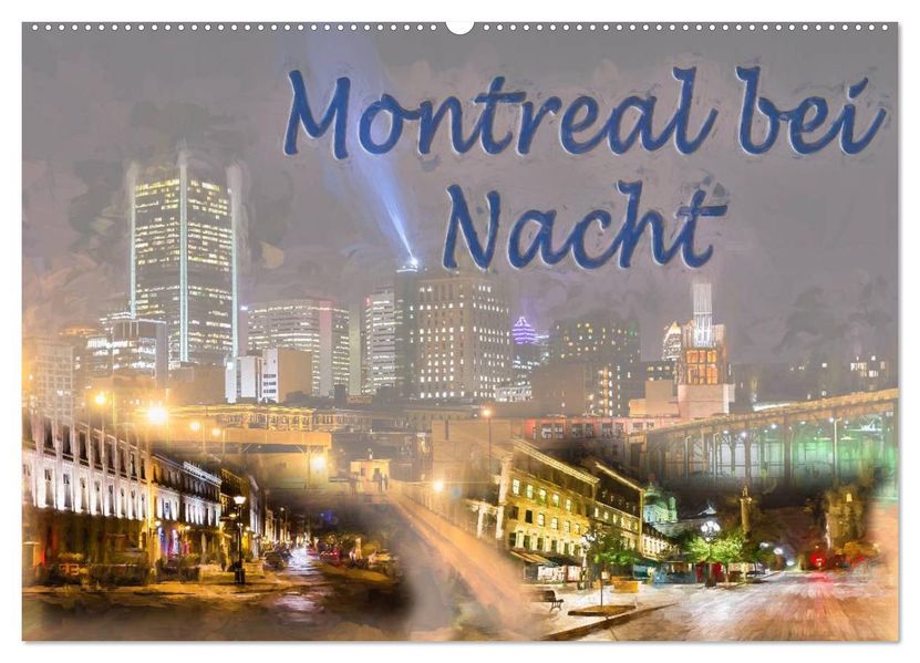 Montreal bei Nacht (Wandkalender 2027 DIN A2 quer) CALVENDO Monatskalender