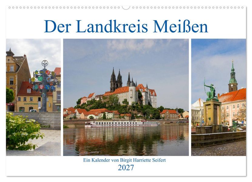 Der Landkreis Meißen (Wandkalender 2027 DIN A2 quer) CALVENDO Monatskalender