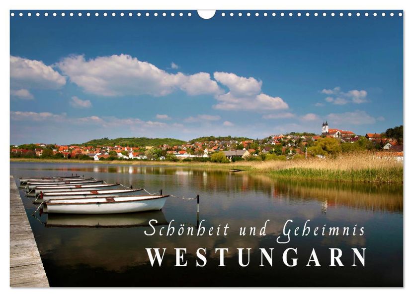 Westungarn - Schönheit und Geheimnis (Wandkalender 2027 DIN A3 quer) CALVENDO Monatskalender