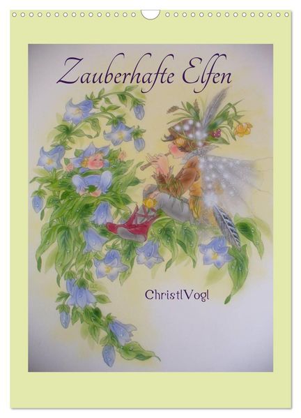 Zauberhafte Elfen (Wandkalender 2027 DIN A3 hoch) CALVENDO Monatskalender