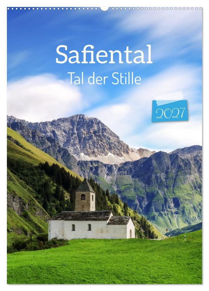 Safiental - Tal der Stille (Wandkalender 2027 DIN A2 hoch) CALVENDO Monatskalender
