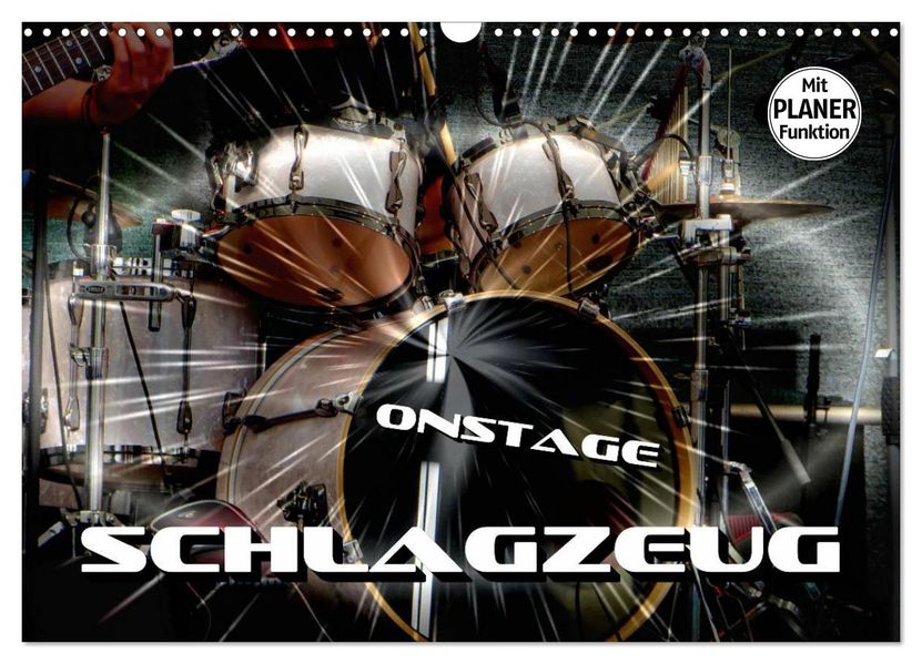Schlagzeug onstage (Wandkalender 2027 DIN A3 quer) CALVENDO Monatskalender