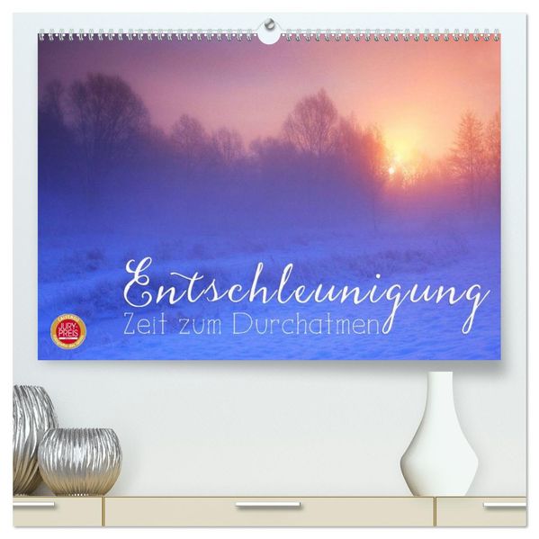 Entschleunigung - Zeit zum Durchatmen (hochwertiger Premium Wandkalender 2027 DIN A2 quer) Kunstdruck in Hochglanz