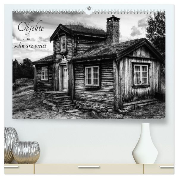 Objekte in schwarz weiss (hochwertiger Premium Wandkalender 2027 DIN A2 quer) Kunstdruck in Hochglanz