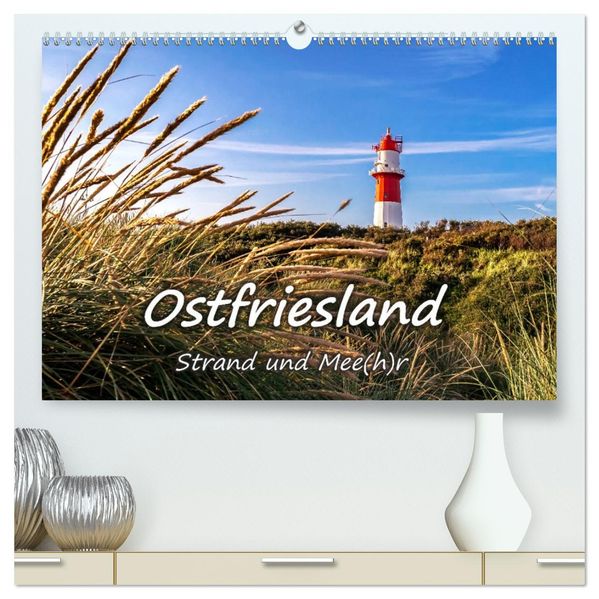OSTFRIESLAND Strand und Mee(h)r (hochwertiger Premium Wandkalender 2027 DIN A2 quer) Kunstdruck in Hochglanz