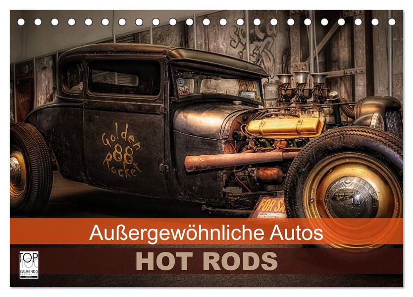 Außergewöhnliche Autos - Hot Rods (Tischkalender 2027 DIN A5 quer) CALVENDO Monatskalender