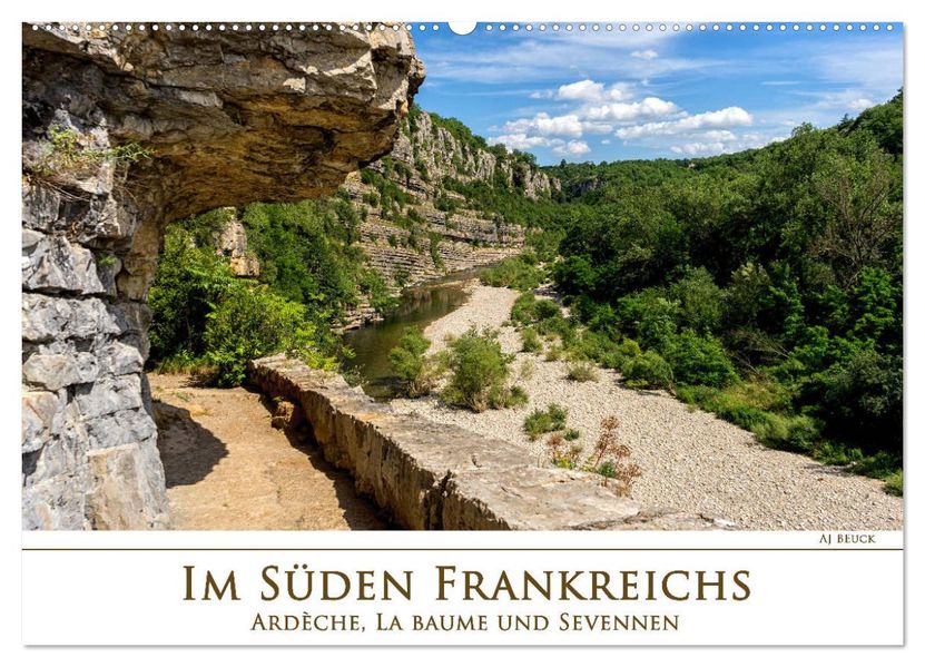 Im Süden Frankreichs - Ardèche La Baume und Sevennen (Wandkalender 2027 DIN A2 quer) CALVENDO Monatskalender