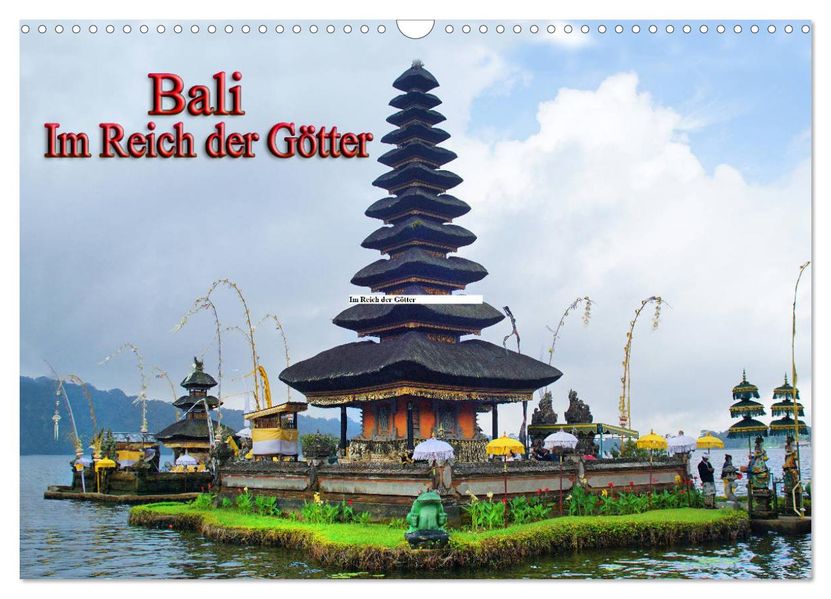 Bali. Im Reich der Götter (Wandkalender 2027 DIN A3 quer) CALVENDO Monatskalender