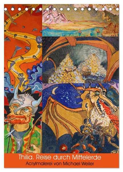 Thilia. Reise durch Mittelerde. Acrylmalerei von Michael Weiler. (Tischkalender 2027 DIN A5 hoch) CALVENDO Monatskalender