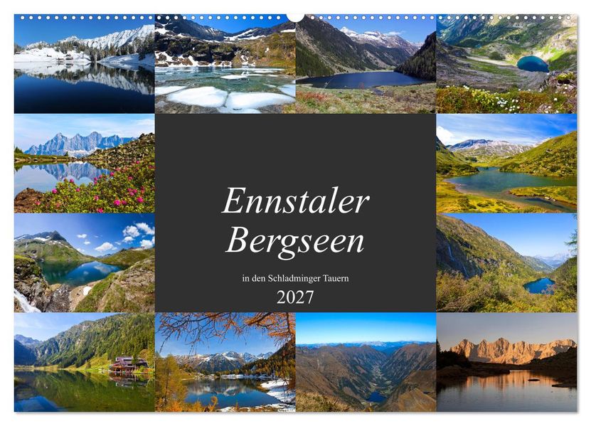Ennstaler Bergseen in den Schladminger Tauern (Wandkalender 2027 DIN A2 quer) CALVENDO Monatskalender