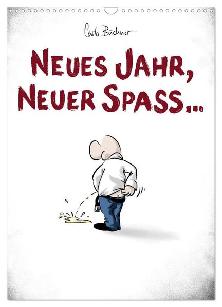 NEUES JAHR NEUER SPASS... (Wandkalender 2027 DIN A3 hoch) CALVENDO Monatskalender