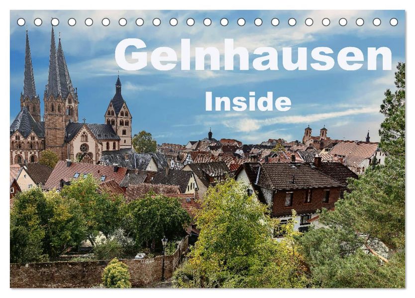 Gelnhausen Inside (Tischkalender 2027 DIN A5 quer) CALVENDO Monatskalender