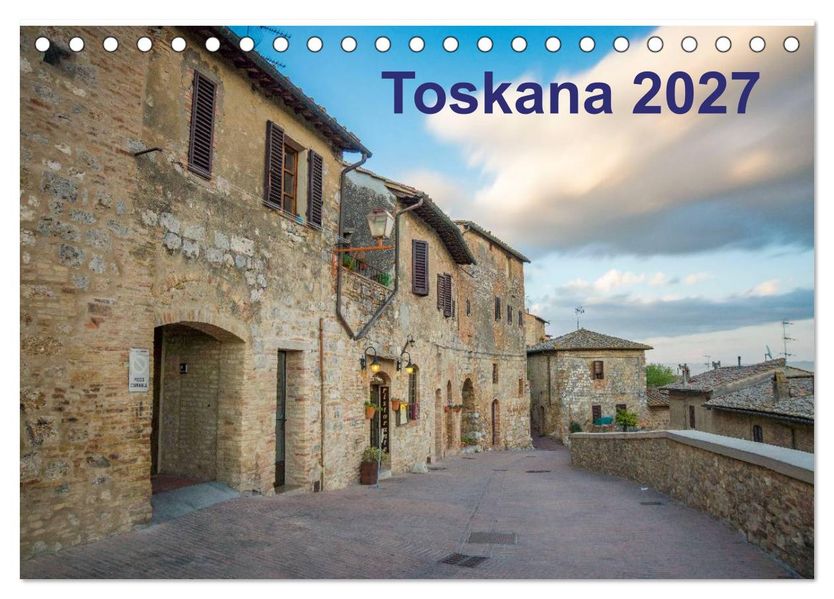 Toskana - 2027 (Tischkalender 2027 DIN A5 quer) CALVENDO Monatskalender