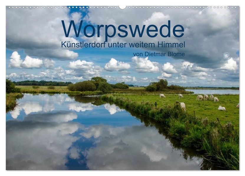 Worpswede - Künstlerdorf unter weitem Himmel (Wandkalender 2027 DIN A2 quer) CALVENDO Monatskalender