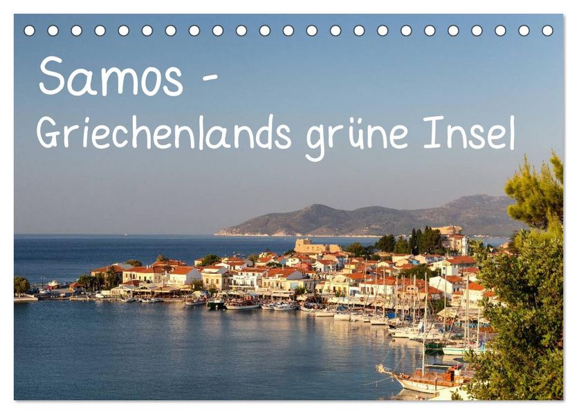 Samos - Griechenlands grüne Insel (Tischkalender 2027 DIN A5 quer) CALVENDO Monatskalender