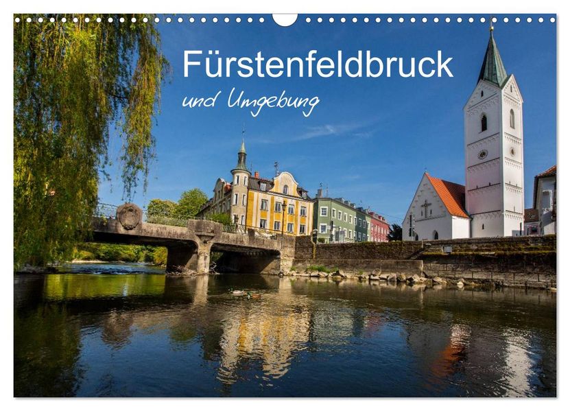 Fürstenfeldbruck und Umgebung (Wandkalender 2027 DIN A3 quer) CALVENDO Monatskalender