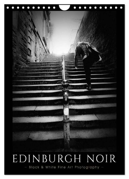 EDINBURGH NOIR (Wall Calendar 2027 DIN A4 portrait) CALVENDO 12 Month Wall Calendar