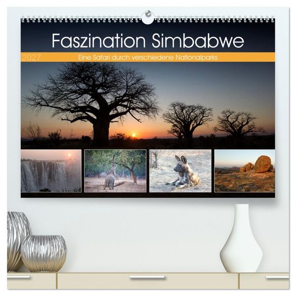 Faszination Simbabwe (hochwertiger Premium Wandkalender 2027 DIN A2 quer) Kunstdruck in Hochglanz