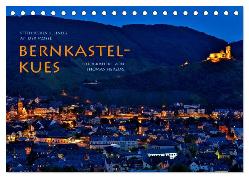 BERNKASTEL-KUES (Tischkalender 2027 DIN A5 quer) CALVENDO Monatskalender