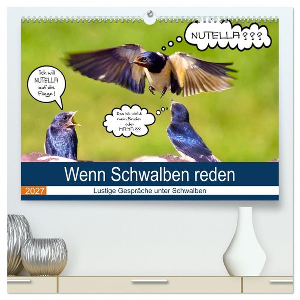 Wenn Schwalben reden (hochwertiger Premium Wandkalender 2027 DIN A2 quer) Kunstdruck in Hochglanz