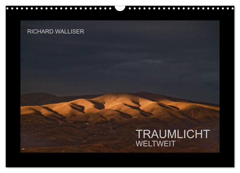 TRAUMLICHT WELTWEIT (Wandkalender 2027 DIN A3 quer) CALVENDO Monatskalender