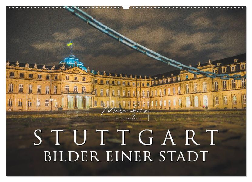 Stuttgart - Bilder einer Stadt 2027 (Wandkalender 2027 DIN A2 quer) CALVENDO Monatskalender