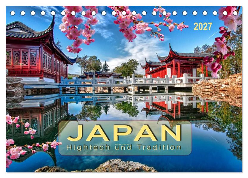 Japan - Hightech und Tradition (Tischkalender 2027 DIN A5 quer) CALVENDO Monatskalender