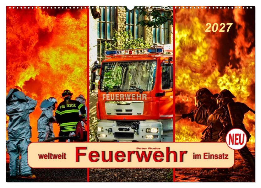 Feuerwehr - weltweit im Einsatz (Wandkalender 2027 DIN A2 quer) CALVENDO Monatskalender