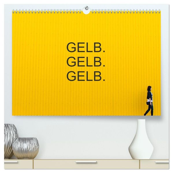 Gelb. Gelb. Gelb. (hochwertiger Premium Wandkalender 2027 DIN A2 quer) Kunstdruck in Hochglanz
