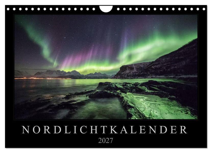 Nordlichtkalender (Wandkalender 2027 DIN A4 quer) CALVENDO Monatskalender