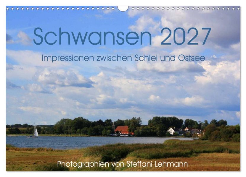 Schwansen 2027. Impressionen zwischen Schlei und Ostsee (Wandkalender 2027 DIN A3 quer) CALVENDO Monatskalender