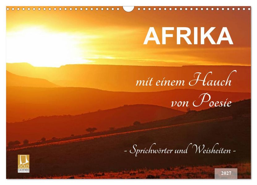 AFRIKA mit einem Hauch von Poesie (Wandkalender 2027 DIN A3 quer) CALVENDO Monatskalender