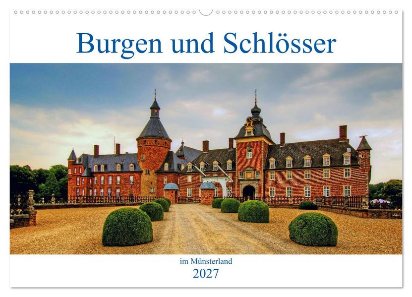 Burgen und Schlösser im Münsterland (Wandkalender 2027 DIN A2 quer) CALVENDO Monatskalender