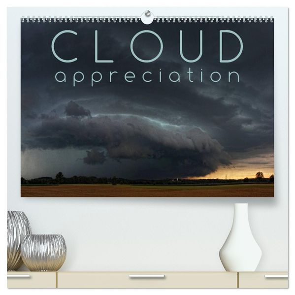 Cloud Appreciation (High Quality Premium Wall Calendar 2027 DIN A2 landscape)CALVENDO 12 Month Wall Calendar