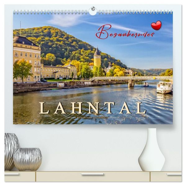 Bezauberndes Lahntal (hochwertiger Premium Wandkalender 2027 DIN A2 quer) Kunstdruck in Hochglanz