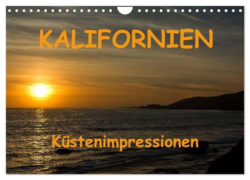 KALIFORNIEN Küstenimpressionen (Wandkalender 2027 DIN A4 quer) CALVENDO Monatskalender