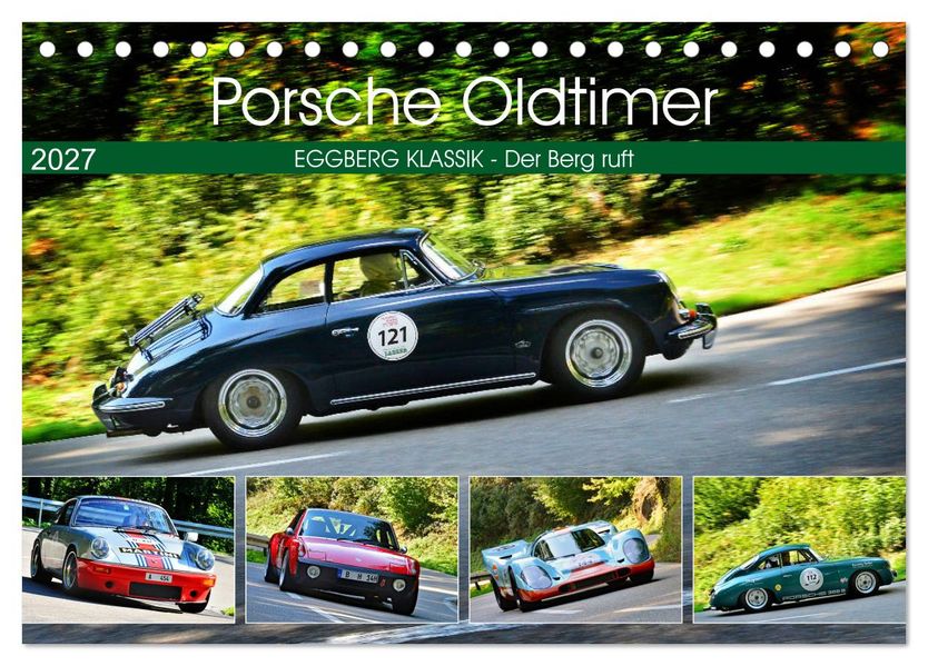 Porsche Oldtimer - EGGBERG KLASSIK - Der Berg ruft (Tischkalender 2027 DIN A5 quer) CALVENDO Monatskalender