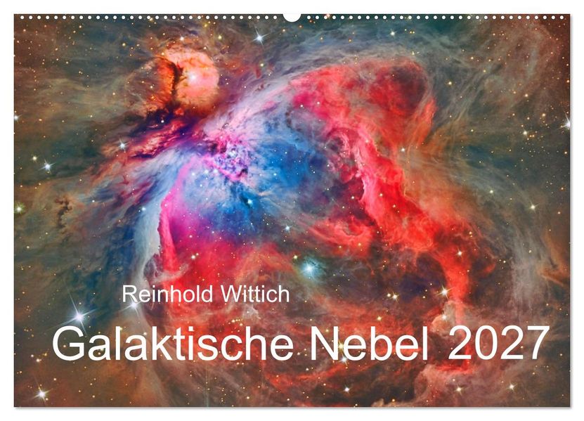 Galaktische Nebel (Wandkalender 2027 DIN A2 quer) CALVENDO Monatskalender