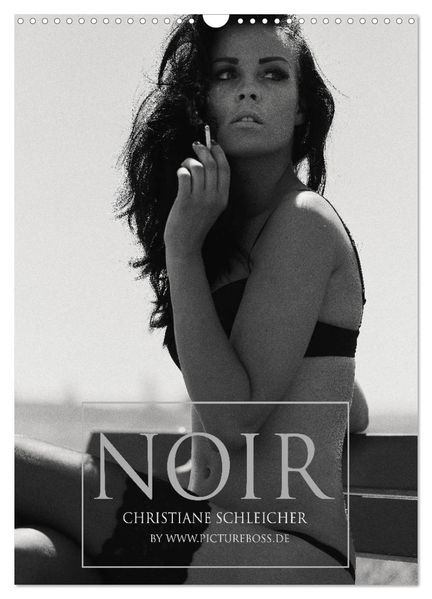 Christiane Schleicher Noir (Wandkalender 2027 DIN A3 hoch) CALVENDO Monatskalender