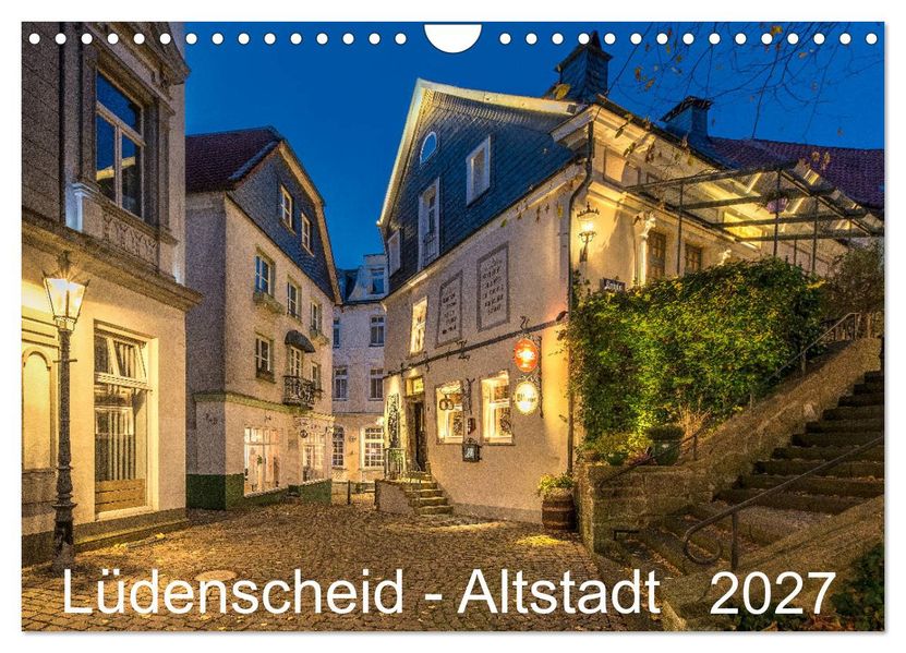 Lüdenscheid - Die Altstadt 2027 (Wandkalender 2027 DIN A4 quer) CALVENDO Monatskalender