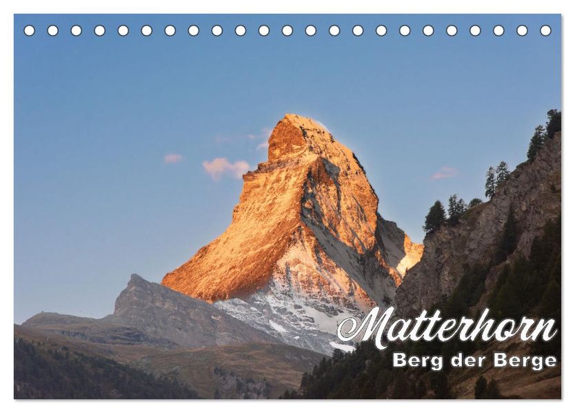 Matterhorn - Berg der Berge (Tischkalender 2027 DIN A5 quer) CALVENDO Monatskalender